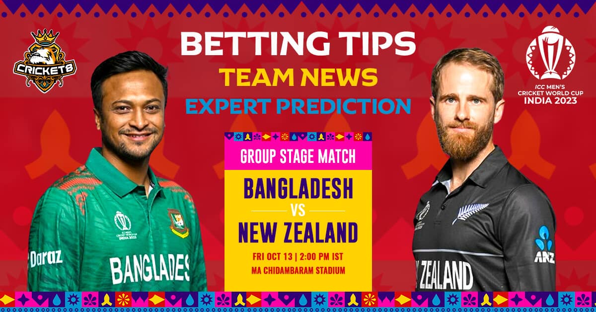 NZ Vs. BAN 2023 Cricket World Cup Group Stage EXPERT ANALYSIS, BETTING, PREVIEW