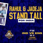 Rahul, Jadeja Stand Tall to Heap Misery for the Englishmen