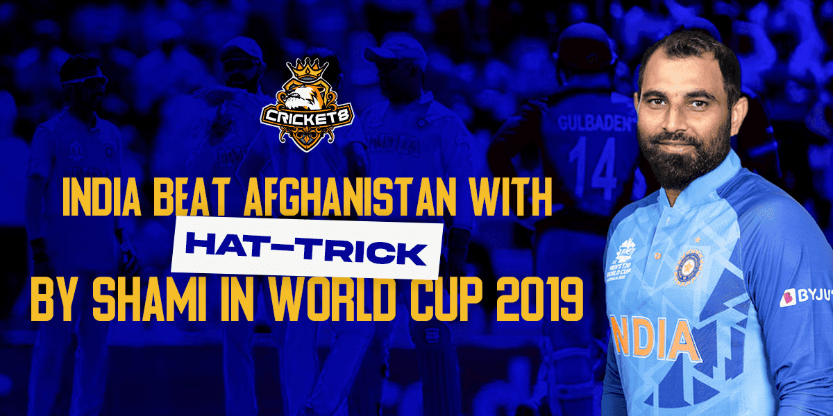 Shami’s Hat-Trick Cost Afghanistan The Match In ICC World Cup 2019