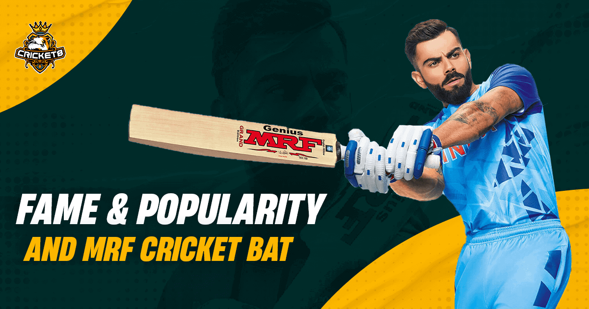 Fame & Popularity And The MRF Cricket Bat